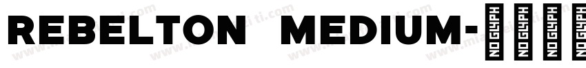 Rebelton Medium字体转换